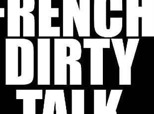 FRENCH DIRTY TALK and SMOKE - AUDIO PORN